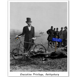 C470 Executive Privilege, Gettysburg
